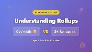 Optimistic vs ZK-Rollups: Ethereum Layer 2 Scaling Explained for Beginners