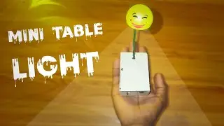 How To Make Mini Table Light | Table lamp | table light on So Creators | Rechargable Table lamp