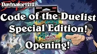 Code of The Duelist! Special Edition Opening! Yu-Gi-Oh!