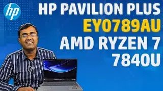 HP Pavilion Plus 14-EY0789au AMD Ryzen 7-7840U AI enabled Latest 2024 IMAX Thin & Light Premium
