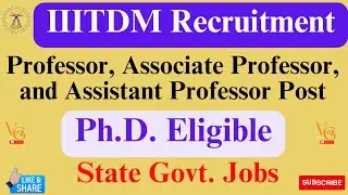 IIITDM KANCHEEPURAM RECRUITMENT 2023 || NOTIFICATION FOR 42 FACULTY POSTS || GOVERNMENT JOB ||