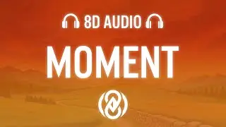Sean Biopcik - Moment (Lyrics) | 8D Audio 🎧
