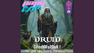 DRuiD GReeNWaRDeN !