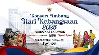[LIVE] Konsert Ambang Hari Kebangsaan 2025 Peringkat Sarawak