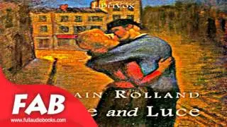Pierre and Luce Full Audiobook by Romain ROLLAND by General Fiction