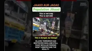 Bengal is Burning | Stop Islamic Terrorism | Jaago aur Jagao