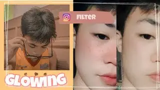 Glowing & glow up filter | instagram 2020 filter ⛅