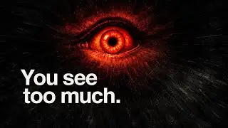 The Psychology of People Who See Too Much