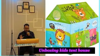 Kids play house for kids unboxing & review | tent house