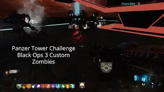 Panzer Tower Challenge - Black Ops 3 Custom Zombies