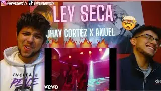 Jhay Cortez, Anuel AA - Ley Seca [REACCION]🤯🔥
