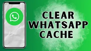 How to Clear WhatsApp Cache 2025