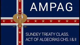 AMPAG - Act of Algeciras chs. I & II