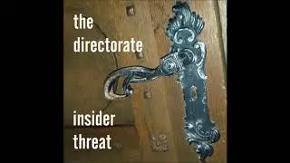 The Directorate - Let's Pretend We're Not Pretending
