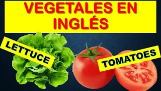 Aprende los VEGETALES en INGLÉS