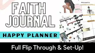 New Faith Journal / Happy Planner Flip Through & Set-Up!