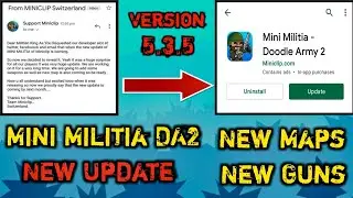 Mini Militia DA2 New update 5.3.5 || Official Announcement || Mini Gaming