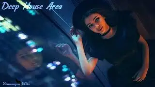 Night Session  Deep House Area / Vocal Deep  / Nu Disco Mix By Simony&agrave;n #177