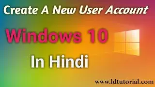 Windows 10 - How to Create a New User Account in hindi