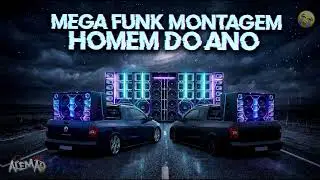 MEGA FUNK - MONTAGEM HOMEM DO ANO @DJALEMAOSC