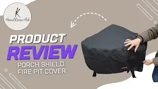 Porch Shield Fire Pit Cover Review