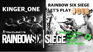 [018] Let's Play Rainbow Six Siege Gameplay [GER| #018 I PS4 KINGER_ONE SAG I AiR Hammer