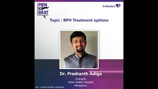 BPH Treatment options || Dr. Prashanth Adiga