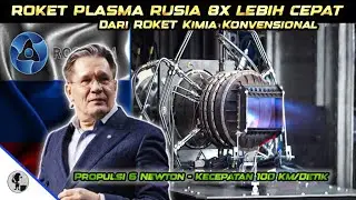 NASA AMERIKA GEMETAR.. ROSATOM RUSIA CIPTAKAN MESIN ROKET PLASMA 