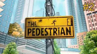 The Pedestrian - #2 - No Commentary Gameplay