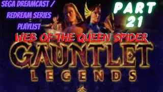 You are now entering the Web of the Queen Spider - Gauntlet Legends Part 21 - Emulator Gameplay