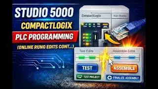 Studio 5000 PLC Programming (Online Rung Edits cont...)