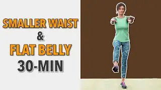 Half An Hour Walking Workout: 30-Min Smaller Waist & Flat Belly Walk