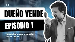 Due&ntilde;o Vende - Episodio 1