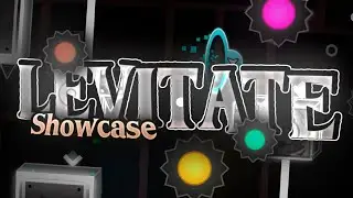 Levitate by Quevi | OFFICIAL SHOWCASE | Geometry Dash