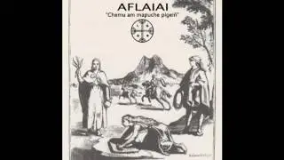 Aflaiai - 02 Longko meu Danza Ceremonia l- Chemu Am Mapuche Pigeiñ (2001)