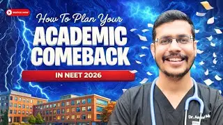 How To Plan Your Academic Comeback In 2026 | Dr. Anand Mani