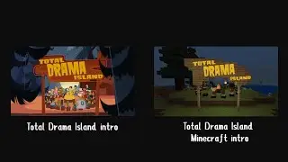 Total Drama Island and TDI Minecraft intro comparison