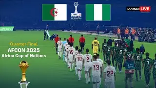ALGERIA vs NIGERIA - Africa Cup of Nations 2025 Quarter Final AFCON | Full Match | Simulation PES