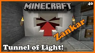 [Lands of Zankar E40] MangaMaD's Light Tunnel!