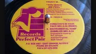 Trudy M - You Make Me Feel