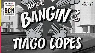 Tiago Lopes - Remote Bangin!