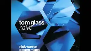 Tom Glass - Naive (Dosem Remix)