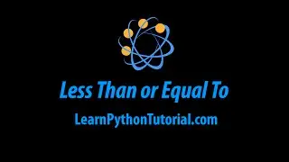 Python: Less Than or Equal To Comparison Operator