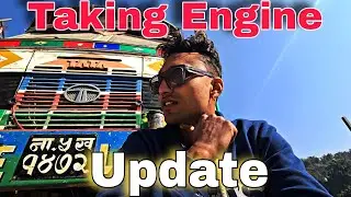 K Hudai Xa ta Engine ko / Truck Vlog Nepal