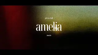 girl on a hill - amelia (Lyrics)
