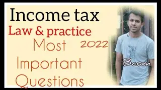 Income tax / most important question 2022 / Income tax imp question Bcom / @letstimetostudy5649