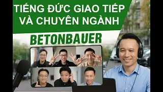 #05 Học tiếng Đức chuy&ecirc;n ng&agrave;nh Betonbauer | Giao tiếp thực tế cho du học nghề tại Đức
