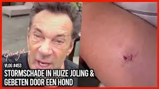 STORMSCHADE IN HUIZE JOLING & GEBETEN DOOR EEN HOND - GERARD JOLING - VLOG #453