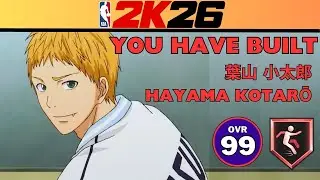 Сборка без слабых мест?!? | Сборка Котаро Хаямы в NBA 2K26 | KUROKO NO BASKET 2K26