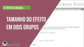 Estatística Básica| Qual TAMANHO DO EFEITO utilizar na comparação de DOIS GRUPOS?